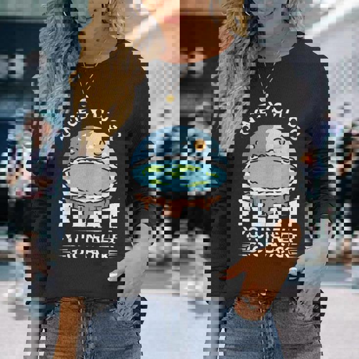 フラットアースデザインのアイデア 一度行けばフラット陰謀論 長袖Tシャツ 彼女への贈り物