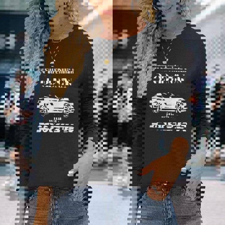 ボクスターを持った老人を決して過小評価しないでください。 長袖Tシャツ 彼女への贈り物