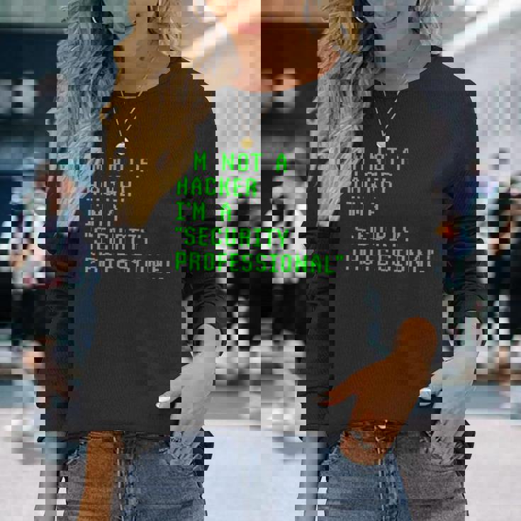 私はハッカーではありません私はサイバーセキュリティの専門家のコンピューターです Cyberecurity 長袖Tシャツ 彼女への贈り物