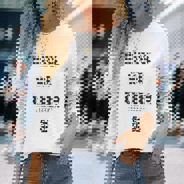 Thank You Ichiro Hitstory 51 外野手 野球選手 長袖Tシャツ 彼女への贈り物