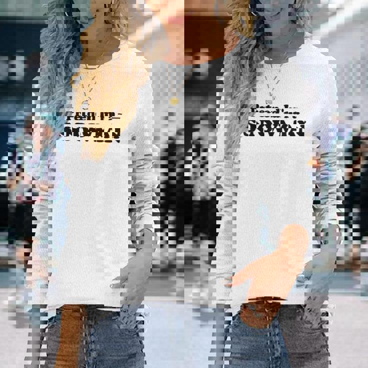 雪だるま ハロウィン コスチューム ごっこ I'm Anowman 長袖Tシャツ 彼女への贈り物