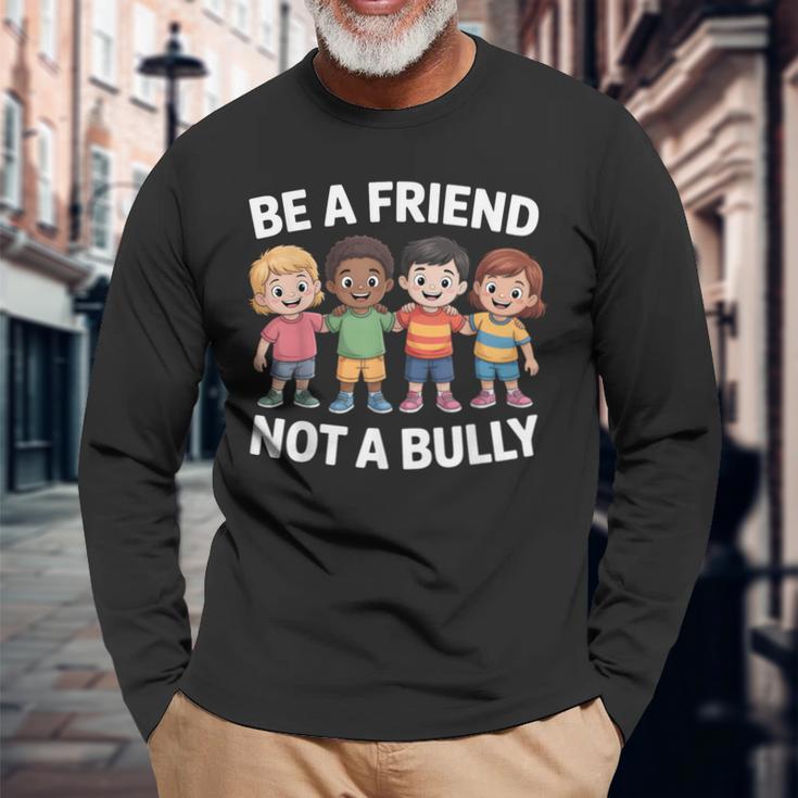 Anti Bullying Be A Friend Not A Bully Kindness Unity Day Long Sleeve T ...
