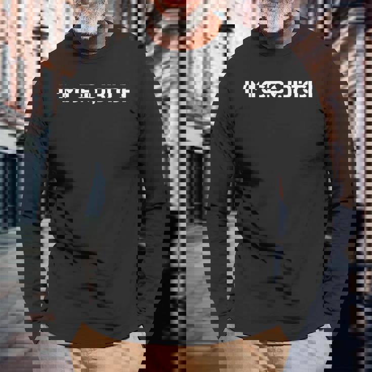 Im Ceo Bitchtart Up 長袖Tシャツ 高齢者への贈り物