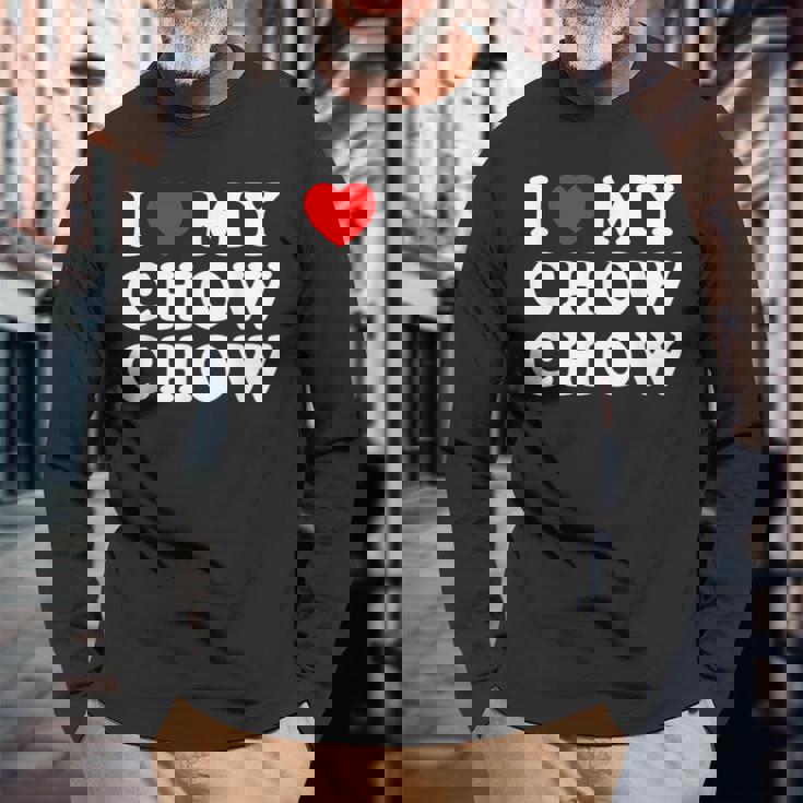 Dog I Love My Chow Chow Chow 長袖Tシャツ 高齢者への贈り物