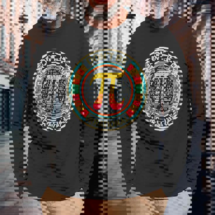 Don't Be Irrational レトロ ヴィンテージ シンボル Pi Day 算数教師 長袖Tシャツ 高齢者への贈り物
