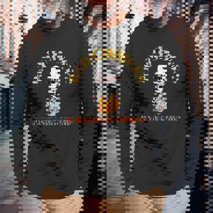 Bad Choices Make Greattories スケルトンカクテルパーティー 長袖Tシャツ 高齢者への贈り物