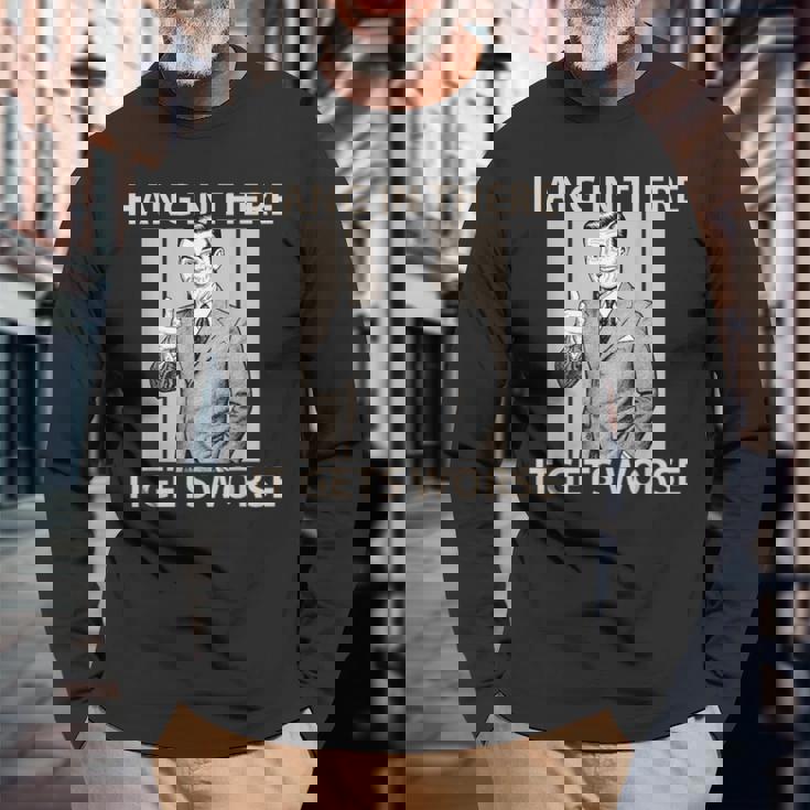 Hang In There It Gets Worse 皮肉なユーモア 長袖Tシャツ 高齢者への贈り物