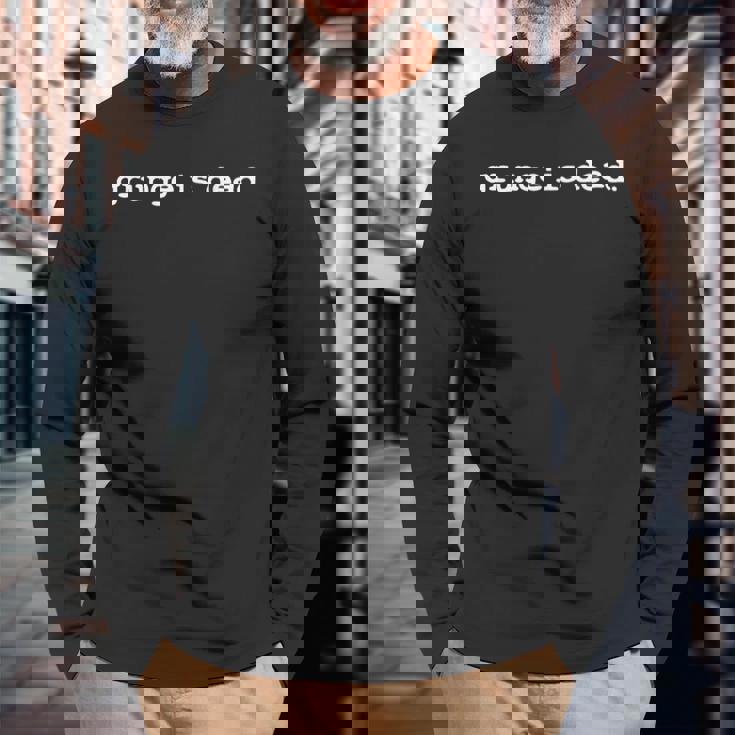 Grunge Is Dead Rock 90年代オルタナティブ シアトル音楽スローガン 長袖Tシャツ 高齢者への贈り物