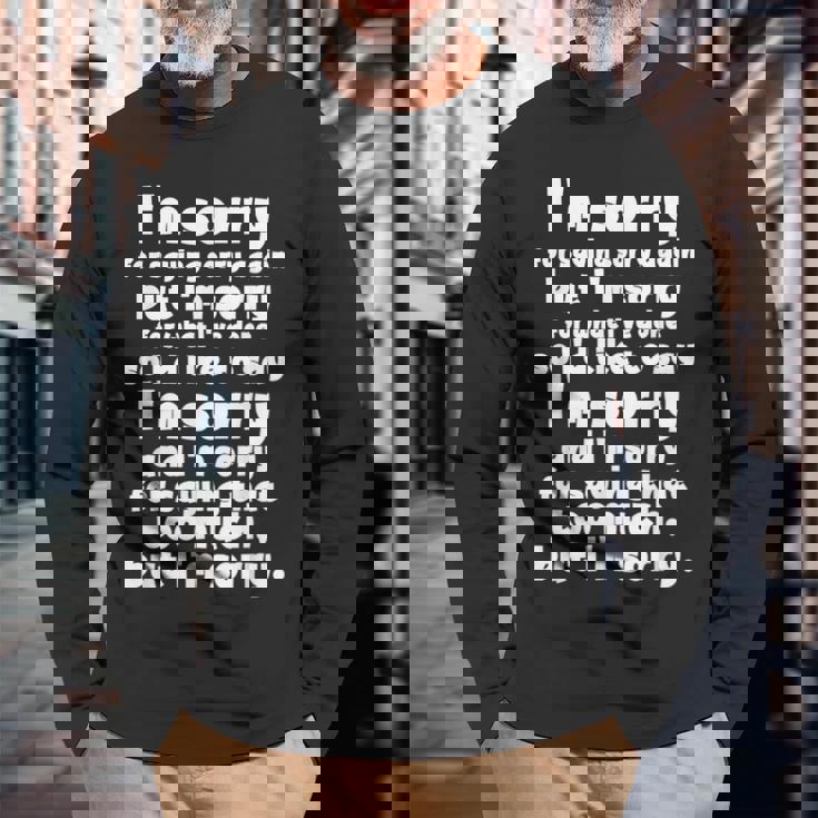 I'morry Foraysorry Beingorry おかしな謝罪 長袖Tシャツ 高齢者への贈り物