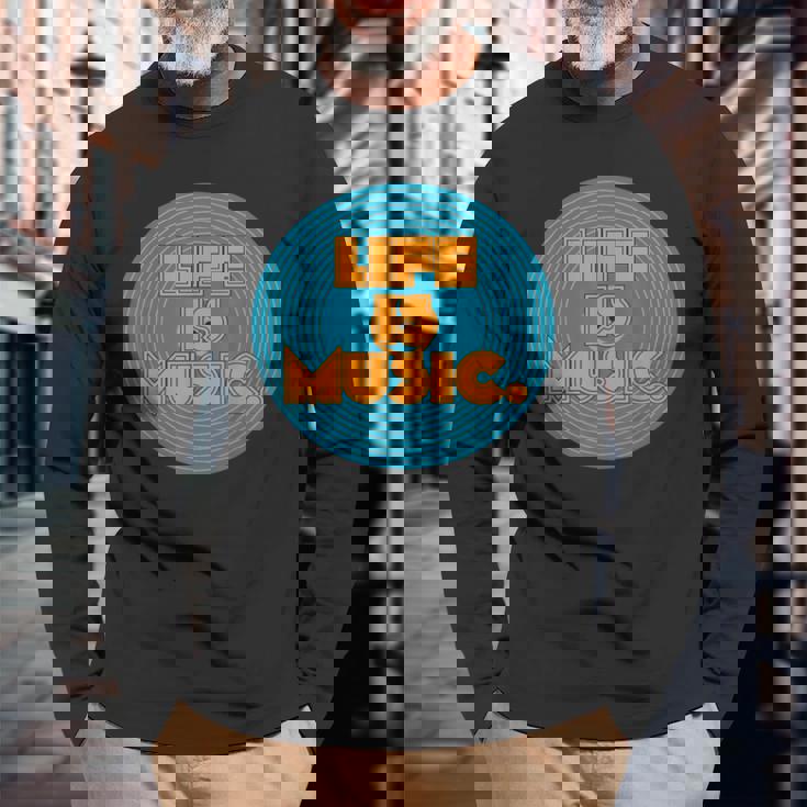 Life Is Music 長袖Tシャツ 高齢者への贈り物