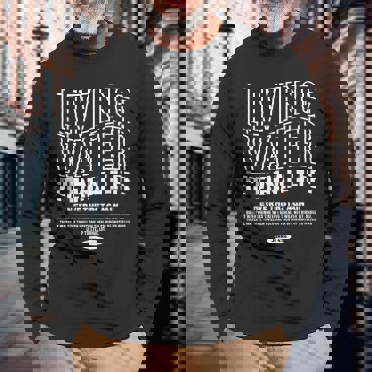 Living Water Eternal Life John 4 長袖Tシャツ 高齢者への贈り物