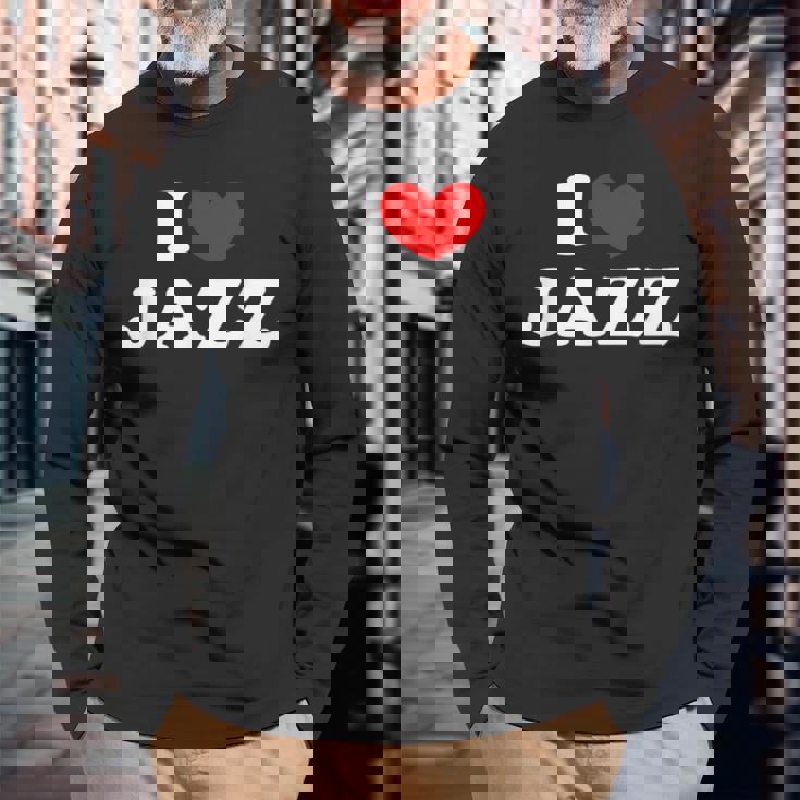 I Love Jazz 私は愛する Jazz 長袖Tシャツ 高齢者への贈り物