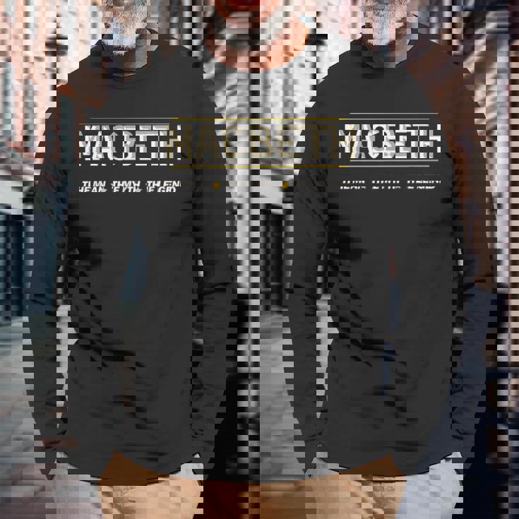 Macbeth The Man The Myth The Legend 長袖Tシャツ 高齢者への贈り物