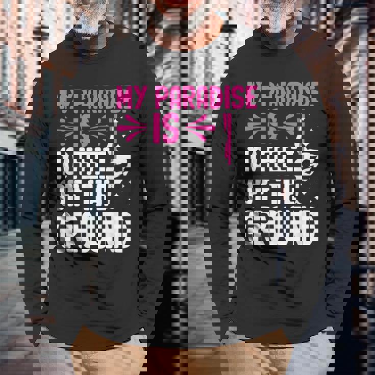 My Paradise Is 10 Feet Off The Ground 空中シルクエアリアリスト 長袖Tシャツ 高齢者への贈り物