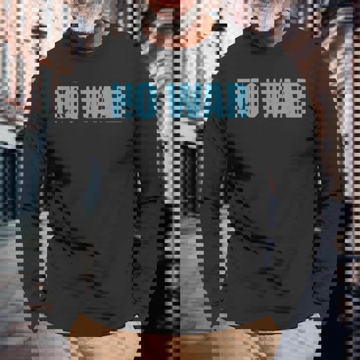 No War Peace No War No WarNo War 長袖Tシャツ 高齢者への贈り物