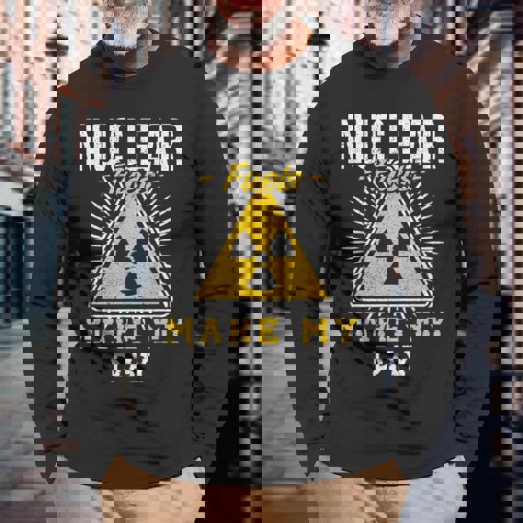 Nuclear Fuels Make My Day 原子力エンジニア 長袖Tシャツ 高齢者への贈り物