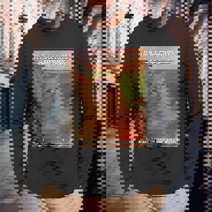 People Are Never Pleased Brainrot 猫ミーム 大学ユーモア 長袖Tシャツ 高齢者への贈り物