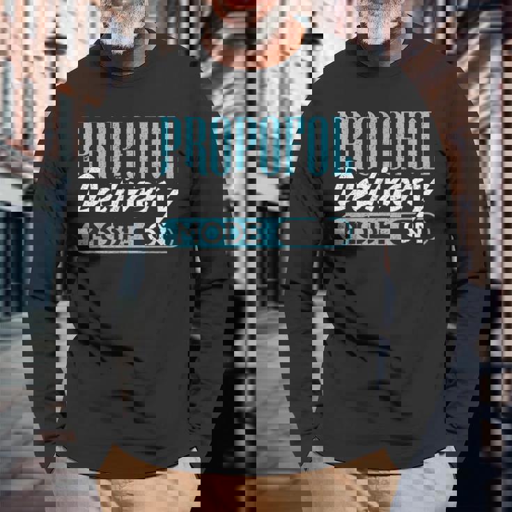 Propofol Delivery Mode On 麻酔科医 長袖Tシャツ 高齢者への贈り物