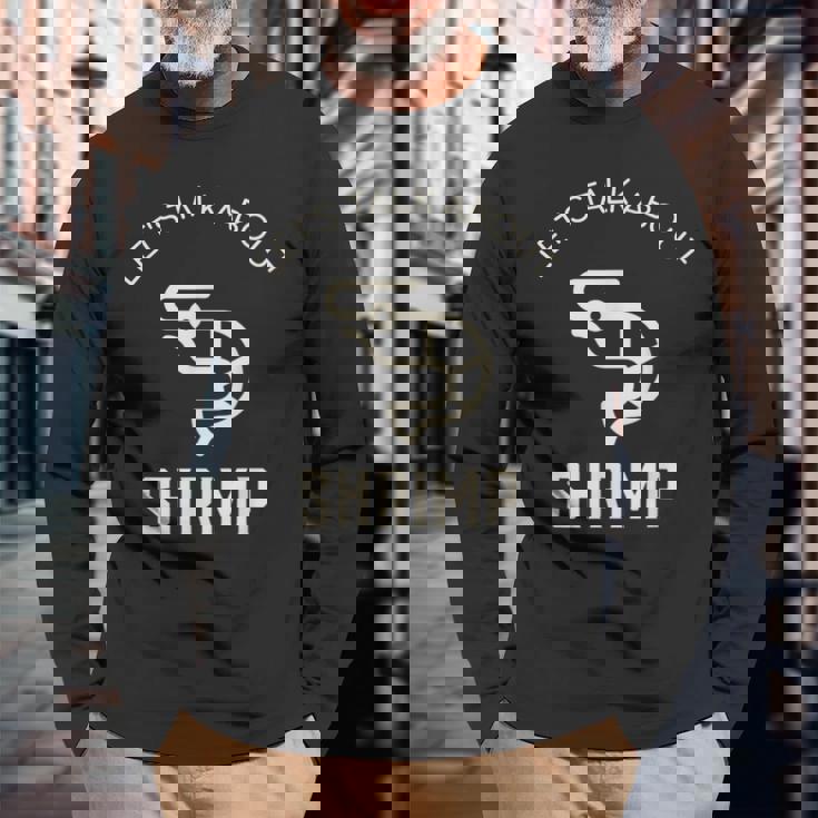 Lets Talk About Erinp おもしろエビ好き シーフードエビ 長袖Tシャツ 高齢者への贈り物