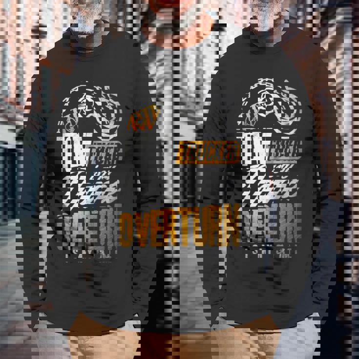 Tow Trucker Is My Name Overturn Is My Game Driver Wrecker 長袖tシャツ 長袖Tシャツ 高齢者への贈り物