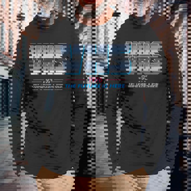 Vhs Tape The Future Is Here Retro Lover -Ideo 長袖Tシャツ 高齢者への贈り物