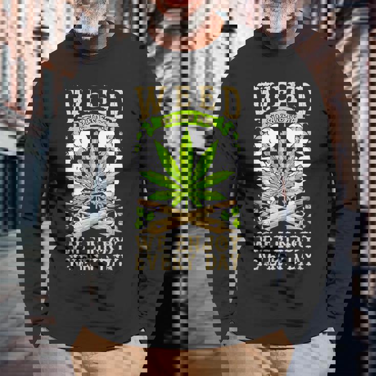 Weed 毎日を楽しむ 長袖Tシャツ 高齢者への贈り物