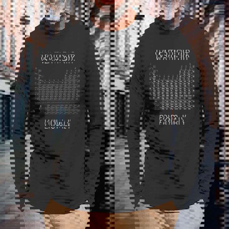 このシャツを定期的に着る元素周期表 長袖tシャツ 長袖Tシャツ 高齢者への贈り物