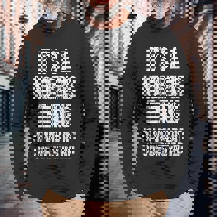 それはノリスのものだ（あなたには理解できないだろう）-ファニー・ノリス 長袖Tシャツ 高齢者への贈り物