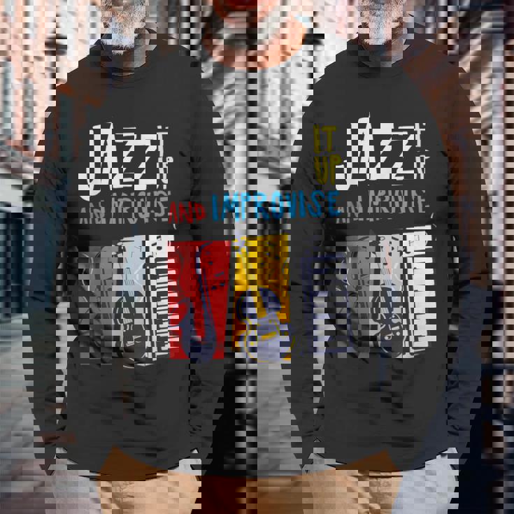 ジャズ・イット・アップ・アンド・インプロヴィーズ・ジャズ 長袖Tシャツ 高齢者への贈り物