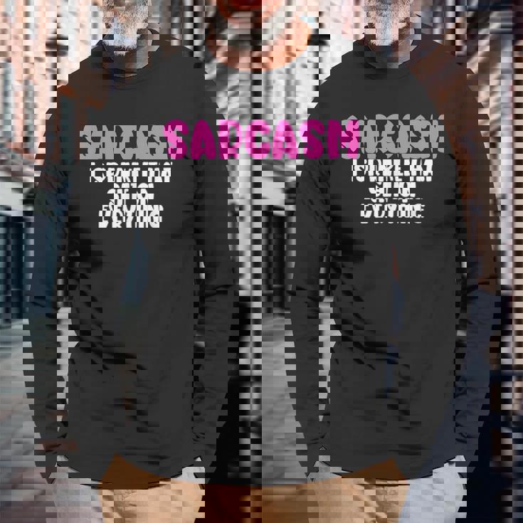 皮肉、何にでもクソをまき散らす面白いユーモア 長袖Tシャツ 高齢者への贈り物