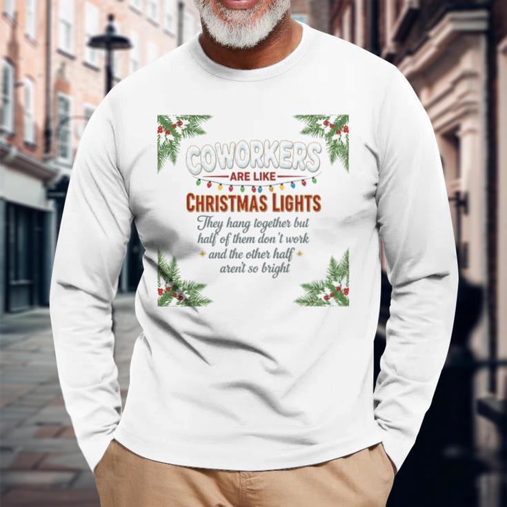 Coworkers Are Like Christmas Lights They Hang Together Long Sleeve T-Shirt Gifts for Old Men