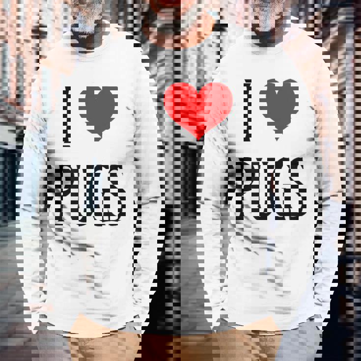 I Love Pugs I Heart Pugs Dog Lover Pet Puppy Dog Pug 長袖Tシャツ 高齢者への贈り物