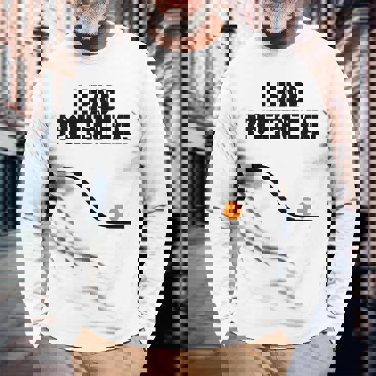 Physics I Had Potential 長袖Tシャツ 高齢者への贈り物