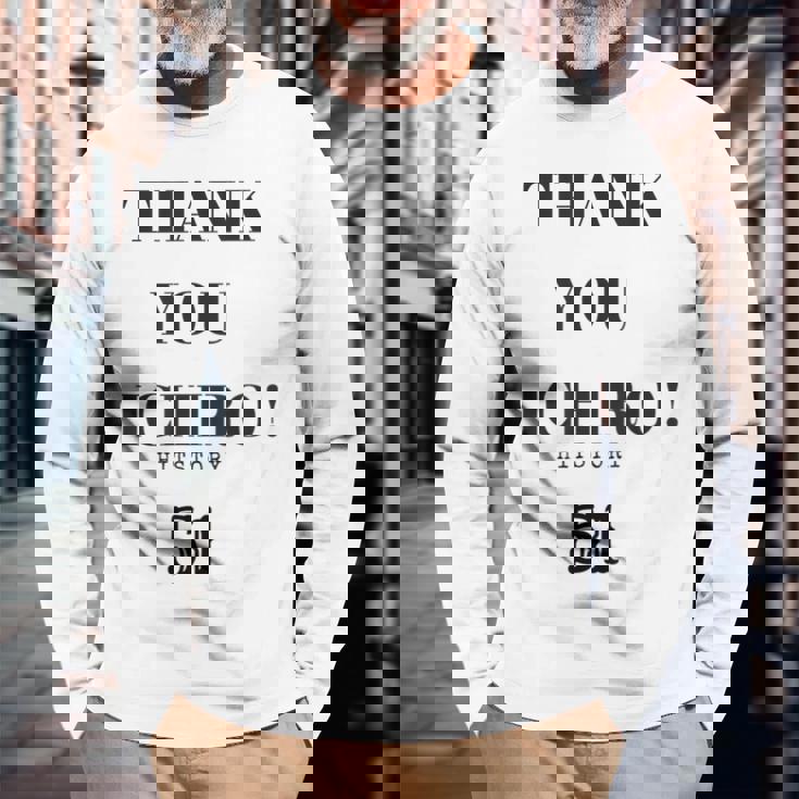 Thank You Ichiro Hitstory 51 外野手 野球選手 長袖Tシャツ 高齢者への贈り物