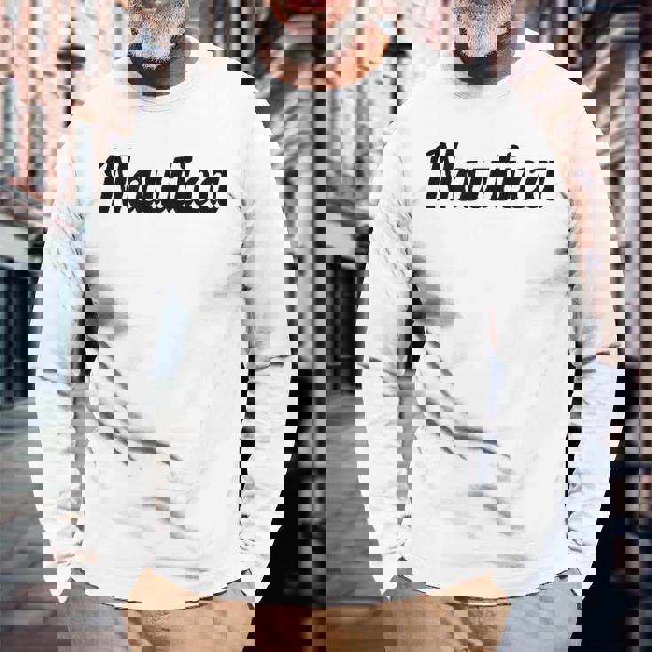 Top Thatays The Name Nautica 長袖Tシャツ 高齢者への贈り物