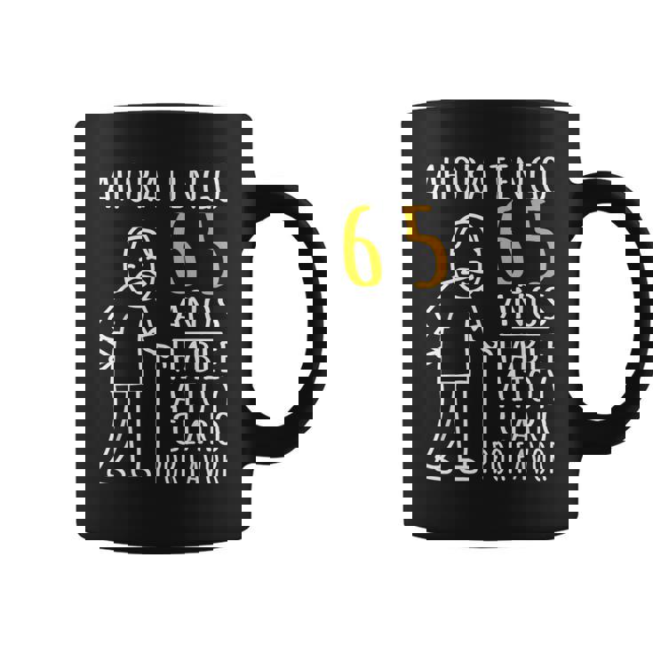 Ahora Tengo 65 Años Taza de café