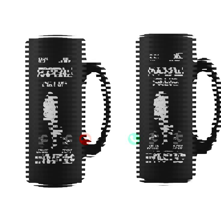 American Football Calling I Must Go ファニーコーチ メンズ レディース コーヒーマグ