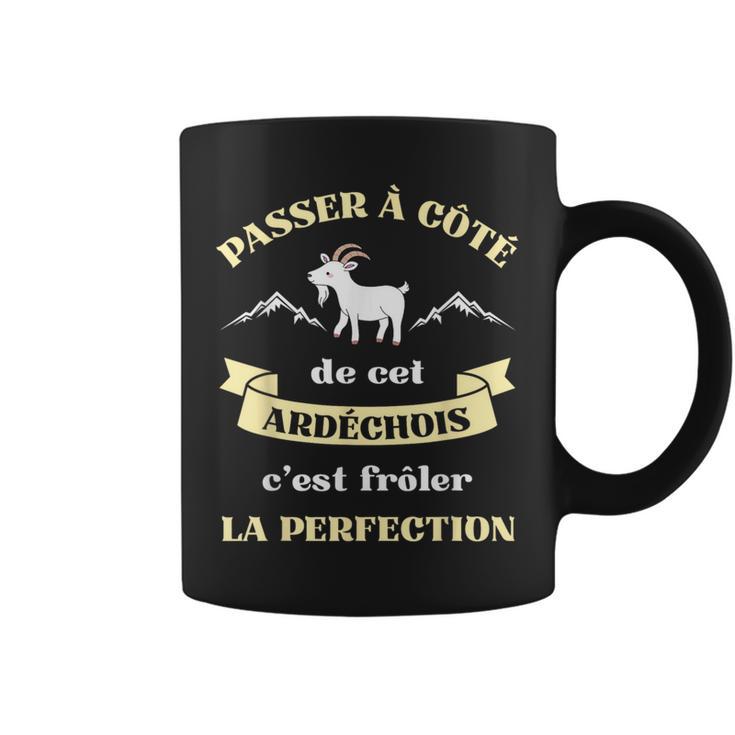 Ardéchois Perfection Humour Ardèche Homme Chèvre Drôle Tasse