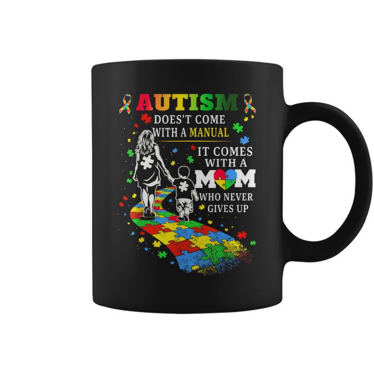 Autism Awareness 2026 Doesn't Come With A Manual Autism Mom Coffee Mug