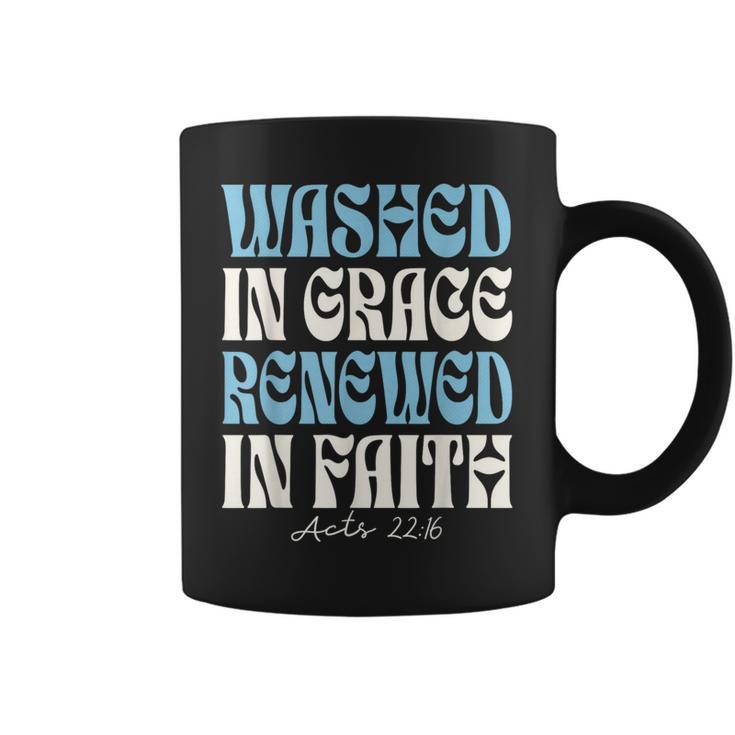 Baptism Christian Baptized Washed In Grace Acts 22 Coffee Mug