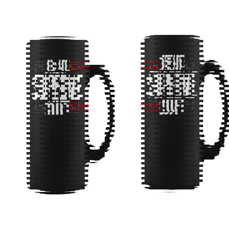 Defundupreme Court 政治的声明 長袖tシャツ コーヒーマグ