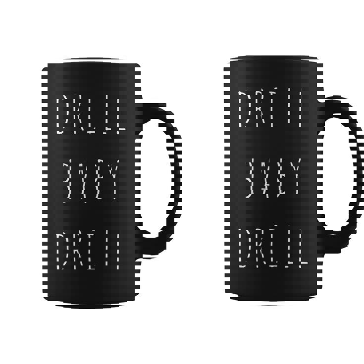 Drill Baby Drill Oilupporters Trump 2024 Campaign コーヒーマグ