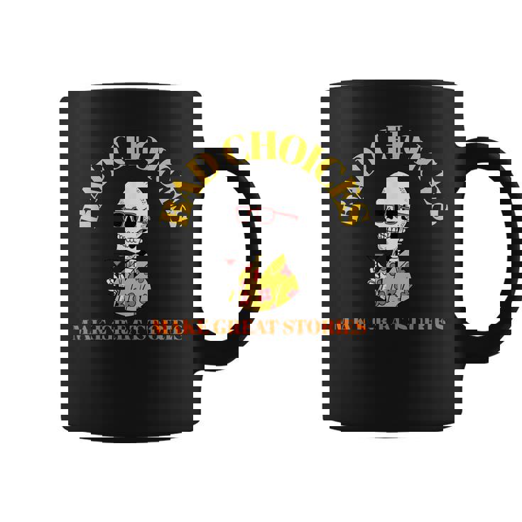 Bad Choices Make Greattories スケルトンカクテルパーティー コーヒーマグ