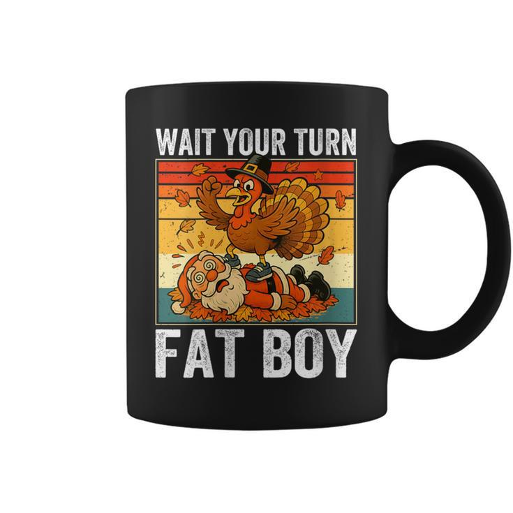 Thanksgiving Wait Your Turn Fat Boy Turkey & Santa Coffee Mug