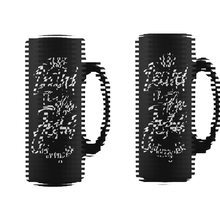 I Have Decided To Follow Jesus No Turning Back シャツ 洗礼 コーヒーマグ