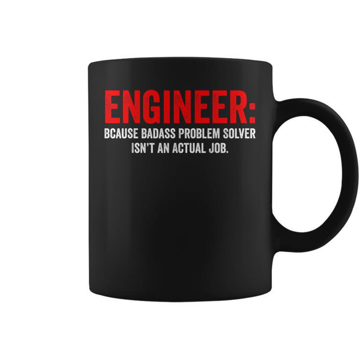 Humor De Ingeniería Porque Elolucionador De Problemas Rudo No Es Un Trabajo Taza de café