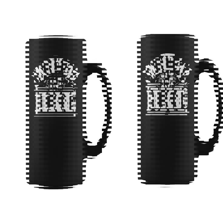 I'm Not Fat I'm Bulking Cheat Day ワークアウト ジム フィットネス コーヒーマグ