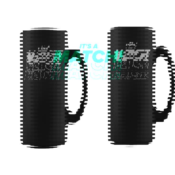 It's A Match Tinder デートフックアップ シングル用 面白い コーヒーマグ