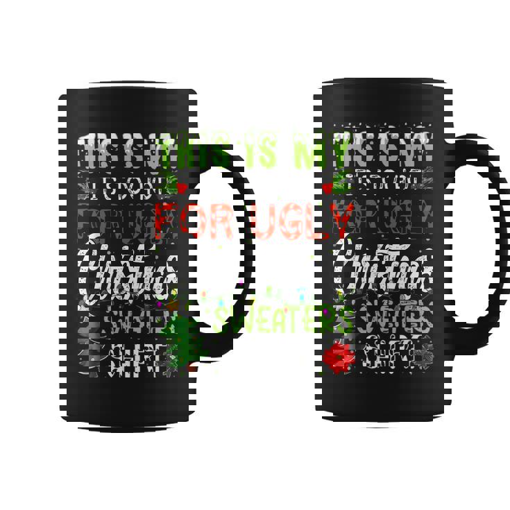 This Is My It's Too Hot Ugly Christmas Sweaters Coffee Mug