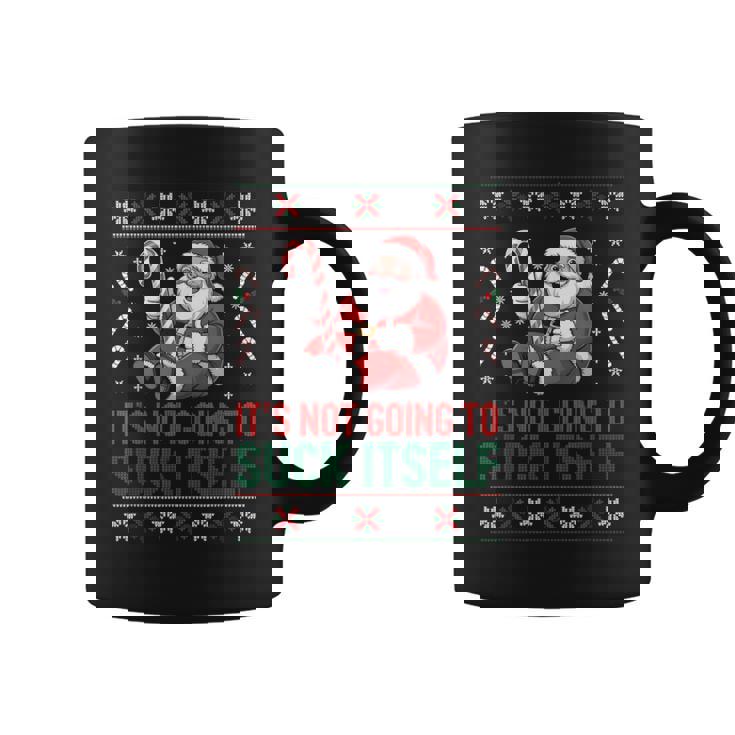 It’s Not Going To Suck Itself Ugly Christmas Sweater Graphic Print Coffee Mug